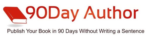 90DAY AUTHOR PUBLISH YOUR BOOK IN 90 DAYS WITHOUT WRITING A SENTENCE