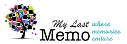 MY LAST MEMO WHERE MEMORIES ENDURE