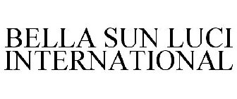 BELLA SUN LUCI INTERNATIONAL