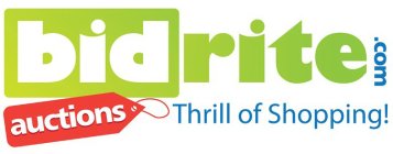 BIDRITE.COM AUCTIONS THRILL OF SHOPPING!