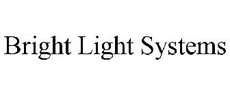 BRIGHT LIGHT SYSTEMS