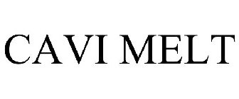 CAVI MELT