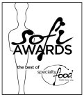 SOFI AWARDS THE BEST OF SPECIALTY FOOD CRAFT. CARE. JOY.