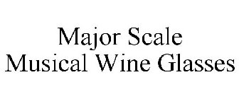MAJOR SCALE MUSICAL WINE GLASSES
