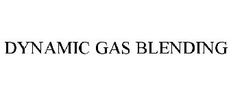 DYNAMIC GAS BLENDING