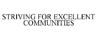 STRIVING FOR EXCELLENT COMMUNITIES