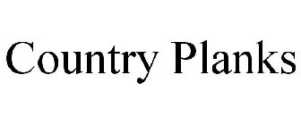 COUNTRY PLANKS