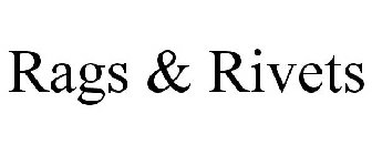 RAGS & RIVETS