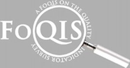 FOQIS - A FOQIS ON THE QUALITY INDICATOR SURVEY