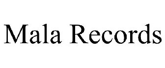 MALA RECORDS
