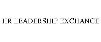 HR LEADERSHIP EXCHANGE