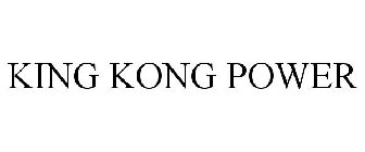 KING KONG POWER
