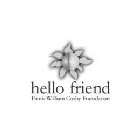 HELLO FRIEND ENNIS WILLIAM COSBY FOUNDATION