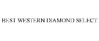 BEST WESTERN DIAMOND SELECT