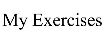 MY EXERCISES