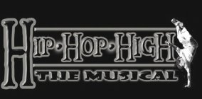 HIP HOP HIGH THE MUSICAL