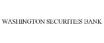WASHINGTON SECURITIES BANK
