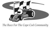 THE RACE FOR THE CAPE COD COMMUNITY