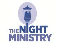 THE NIGHT MINISTRY