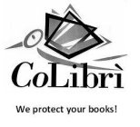 COLIBRÌ WE PROTECT YOUR BOOKS!