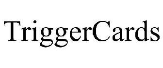 TRIGGERCARDS