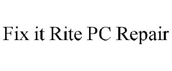 FIX IT RITE PC REPAIR