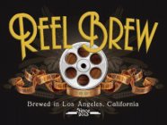 REEL BREW BREWED IN LOS ANGELES, CALIFORNIA SINCE 2013