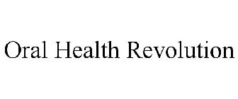 ORAL HEALTH REVOLUTION