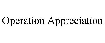 OPERATION APPRECIATION