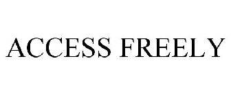 ACCESS FREELY
