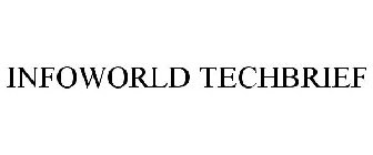 INFOWORLD TECHBRIEF