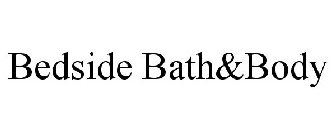 BEDSIDE BATH&BODY