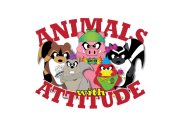 ANIMALS WITH ATTITUDE