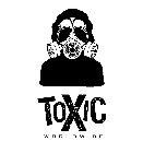 TOXIC WORLDWIDE