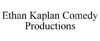ETHAN KAPLAN COMEDY PRODUCTIONS