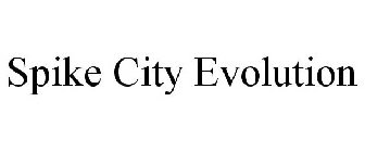 SPIKE CITY EVOLUTION