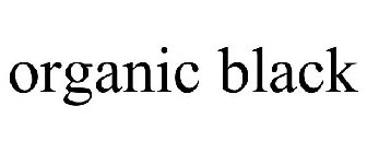 ORGANIC BLACK