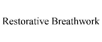 RESTORATIVE BREATHWORK
