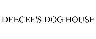 DEECEE'S DOG HOUSE