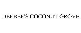 DEEBEE'S COCONUT GROVE