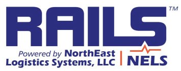 RAILS POWERED BY NORTHEAST LOGISTICS SYSTEMS, LLC NELS