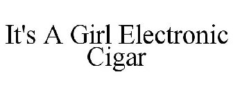 IT'S A GIRL ELECTRONIC CIGAR