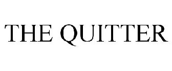 THE QUITTER