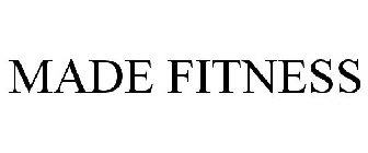 MADE FITNESS
