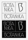 BOTANIKA 13 BOTANIKA