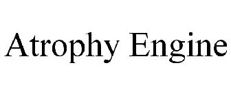 ATROPHY ENGINE