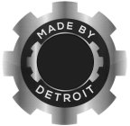 MADE BY DETROIT