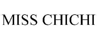 MISS CHICHI