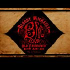 BM BLOODY MICHAELS OLD FASHIONED BLOODY MARY MIX EST. IN CALIFORNIA