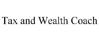 TAX AND WEALTH COACH